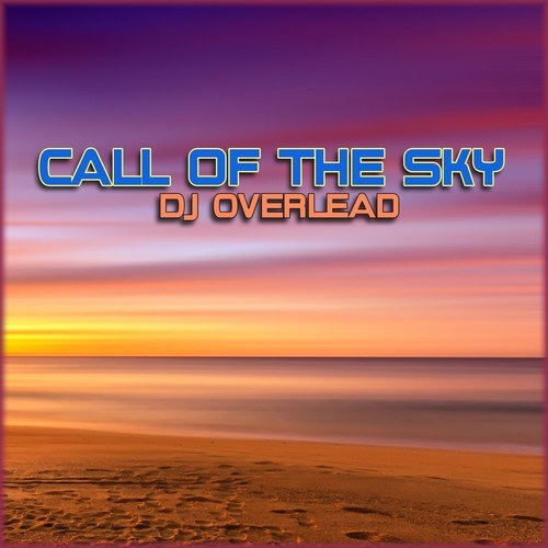 DJ Overlead-Call of the Sky