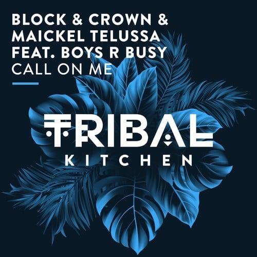 Maickel Telussa, Boyz R Busy, Block & Crown-Call on Me