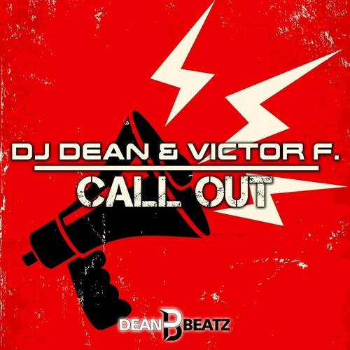 Dj Dean, Victor F.-Call Out