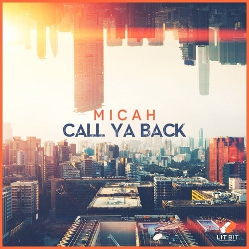 MICAH-Call Ya Back