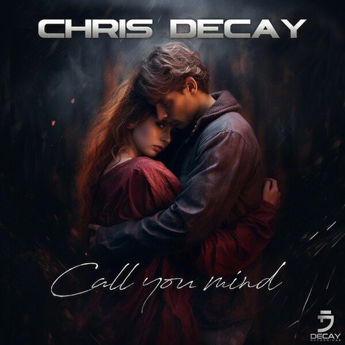 Chris Decay-Call You Mine