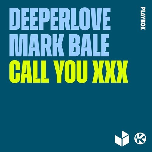 Deeperlove, Mark Bale-Call You XXX