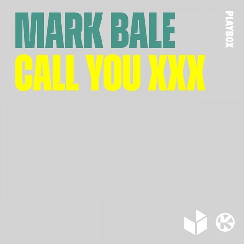 Mark Bale-Call You XXX
