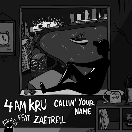 4am Kru, Zaetrell-Callin' Your Name (feat. Zaetrell)