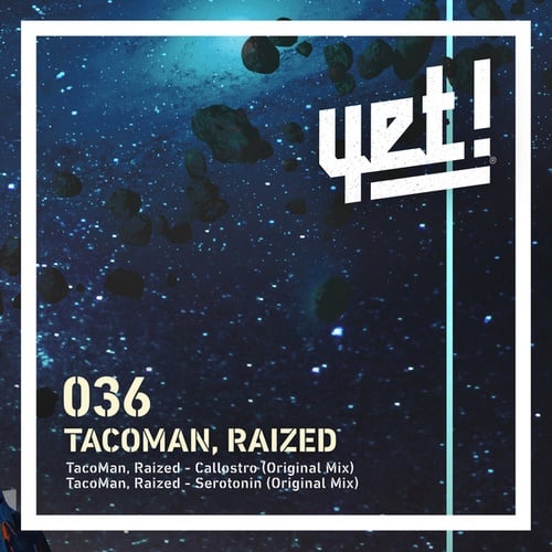 Tacoman, Raized-Callostro