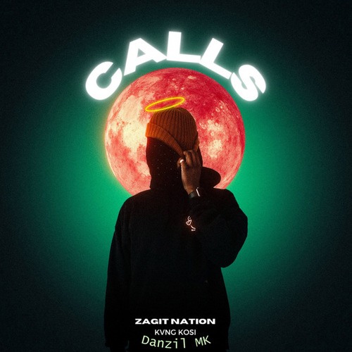 ZAGIT NATION, KVNG KOSI, Danzil MK-CALLS