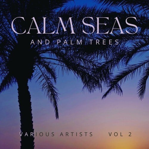 Various Artists-Calm Seas and Palm Trees, Vol. 2