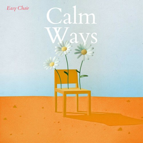 Easy Chair-Calm Ways