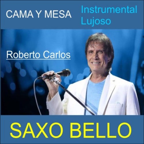 CAMA Y MESA (ROBERTO CARLOS)instrumental