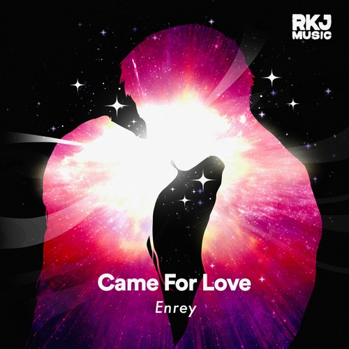 Enrey-Came For Love