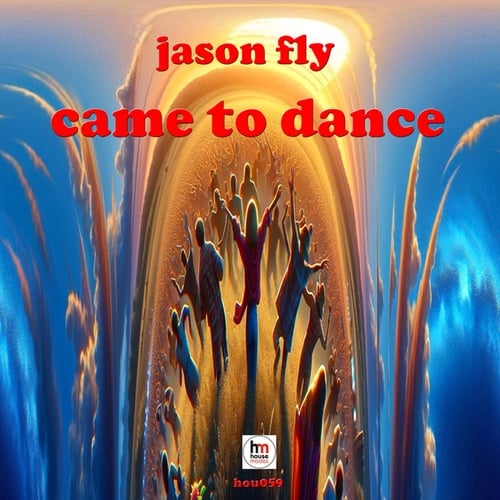 Jason Fly-Came To Dance
