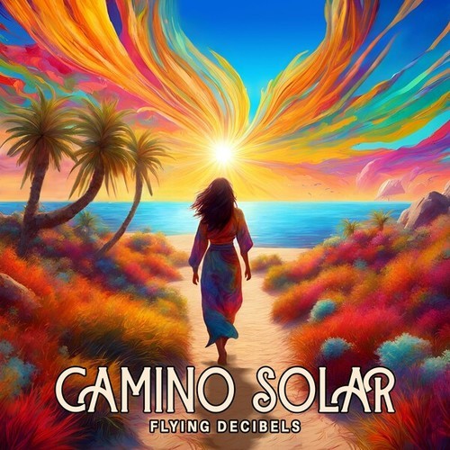 Flying Decibels-Camino Solar