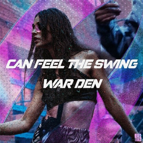 War DEN-Can Feel The Swing