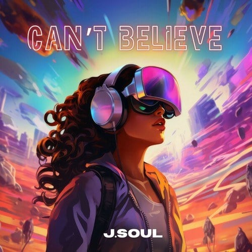 J.Soul-Can't Believe