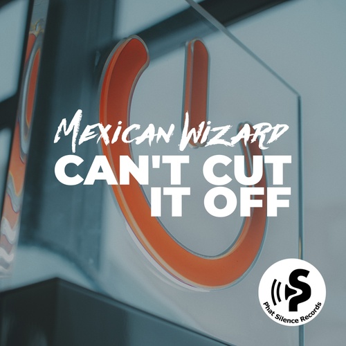 Mexican Wizard-can't cut it off