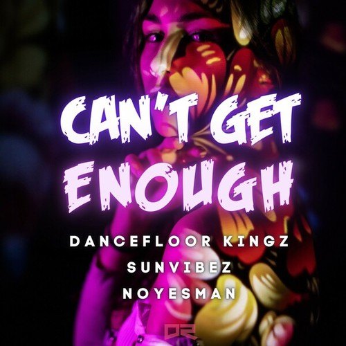 Sunvibez, Noyesman, Dancefloor Kingz-Can't Get Enough