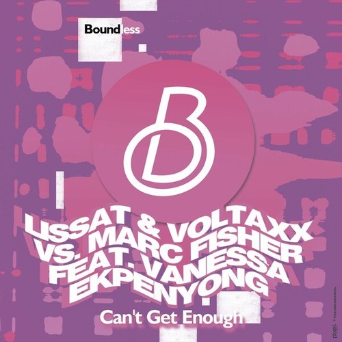 Lissat & Voltaxx, Marc Fisher, Vanessa Ekpenyong-Can't Get Enough