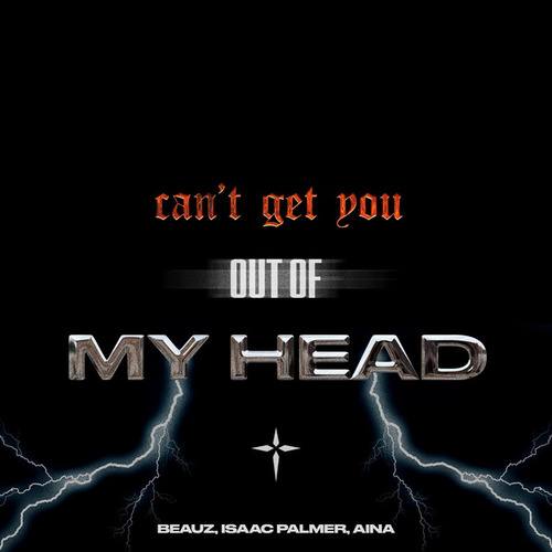 BEAUZ, Isaac Palmer, Aïna-Can't Get You Out Of My Head