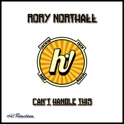 Rory Northall-Can't Handle This