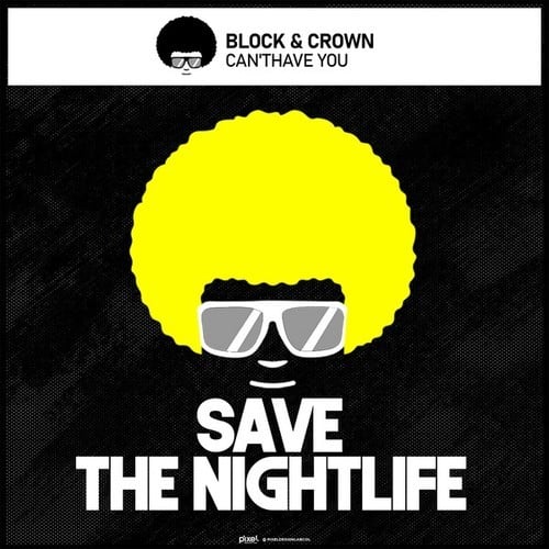 Block & Crown-Can't Have You