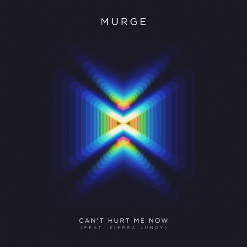 Sierra Lundy, Murge-Can't Hurt Me Now