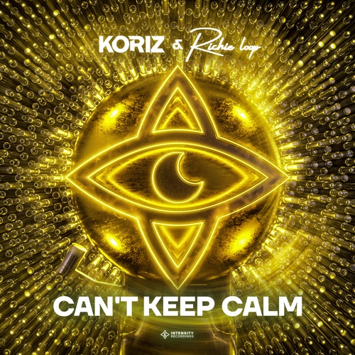 Koriz, Richie Loop-Can't Keep Calm