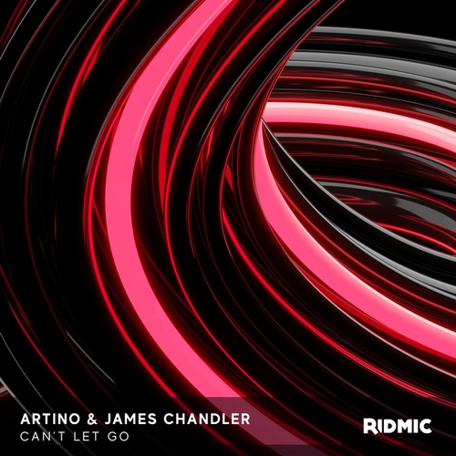 Artino, James Chandler-Can't Let Go