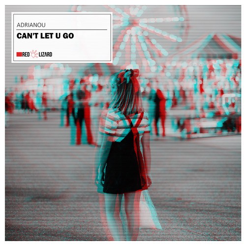 Adrianou-Can't Let U Go (Extended Mix)