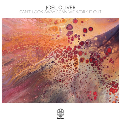 Joel Oliver-Can't Look Away / Can We Work It Out