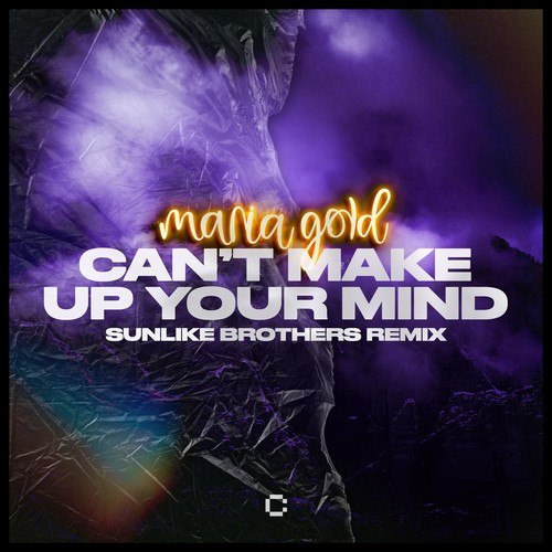 Can't Make up Your Mind (Sunlike Brothers Extended Mix)