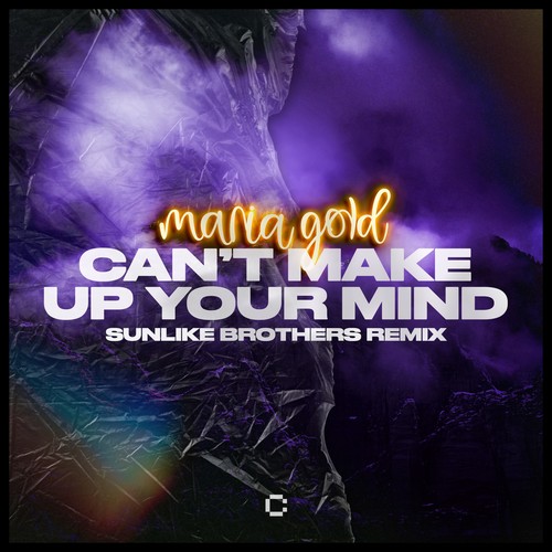 Maria Gold, Sunlike Brothers-Can't Make up Your Mind (Sunlike Brothers Remix)