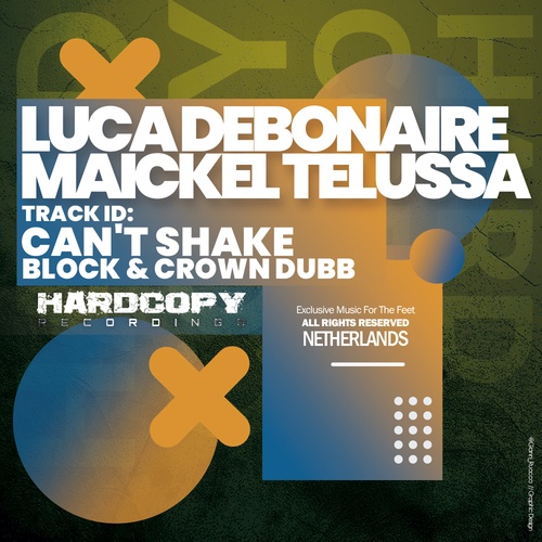 Luca Debonaire, Maickel Telussa, Block & Crown-Can't Shake (Block & Crown Dubb)