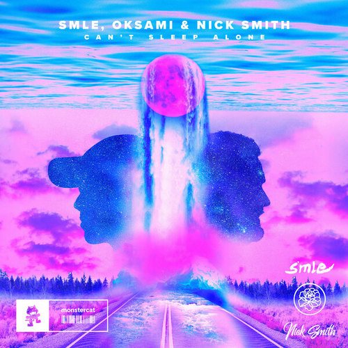 Smle, Oksami, Nick Smith-Can't Sleep Alone
