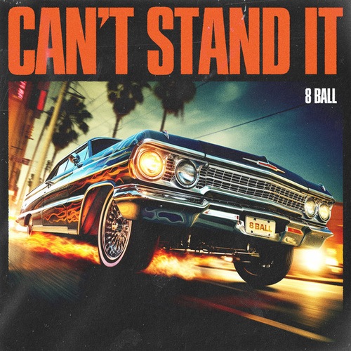 8 Ball-Can't Stand It