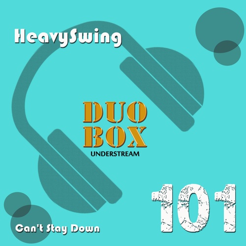 HeavySwing-Can't Stay Down