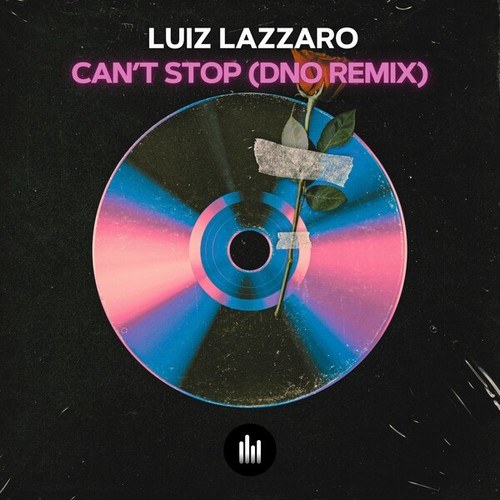 Luiz Lazzaro, DNO-Can't Stop (DNO Remix)