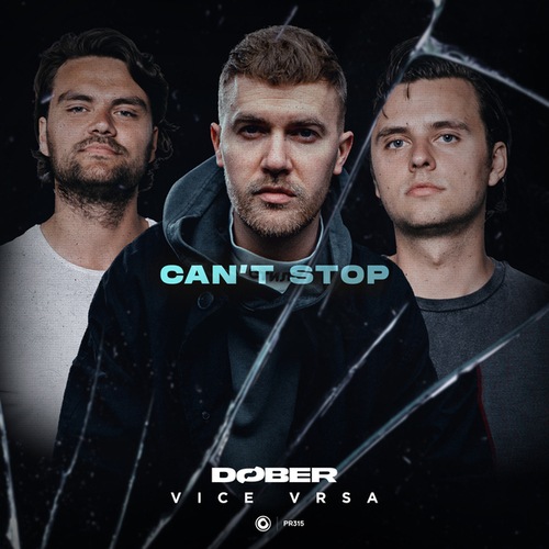 DØBER, Vice Vrsa-Can't Stop