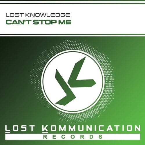 Lost Knowledge-Can't Stop Me (Radio Edit)
