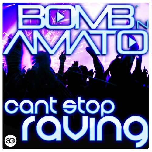 Bomb N Amato-Can't Stop Raving