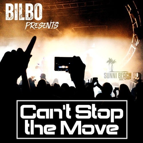 Bilbo, John Talent, DJ Wolkow, Floorthriller, Camine & Yakumama-Can't Stop the Move