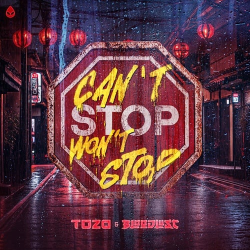 TOZA, Bloodlust-CAN'T STOP WON'T STOP