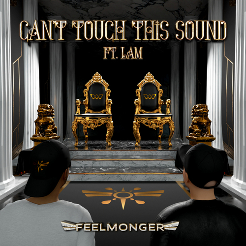Feelmonger, LAM-Can't Touch This Sound