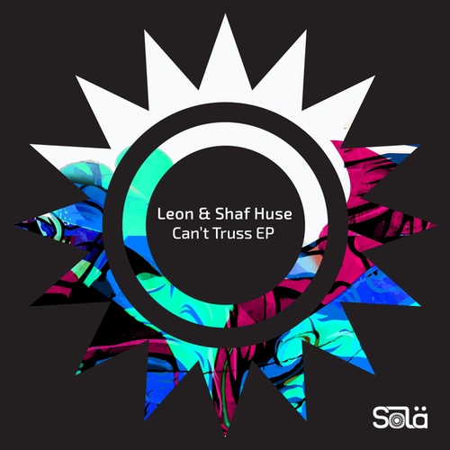 Leon (Italy), Shaf Huse-Can't Truss EP