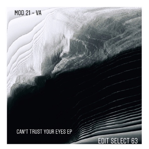 Lakej, Mod 21, Billy Turner, The Widow Maker, Edit Select-Can't Trust Your Eyes