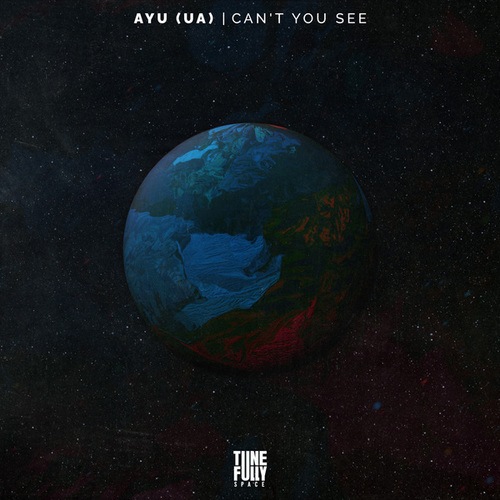 AYU (UA)-Can't You See