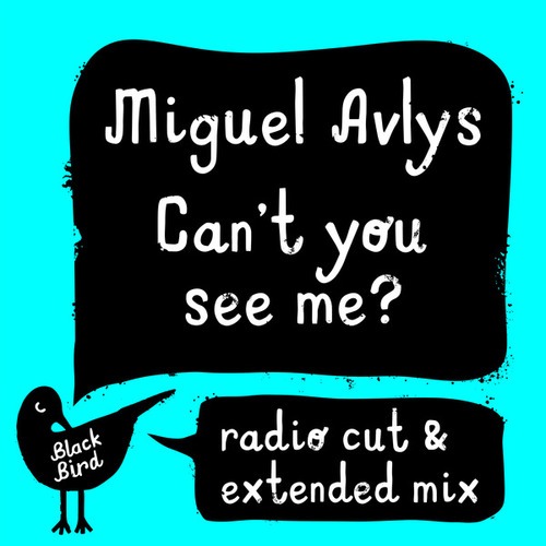 Miguel Avlys-Can't You See Me