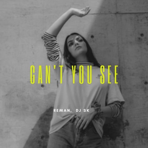 ReMan, DJ SK (MA)-Can't You See