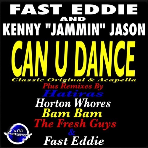 Fast Eddie, Hatiras, Dj Bam Bam, Hoxton Whores, The Fresh Guys-Can U Dance