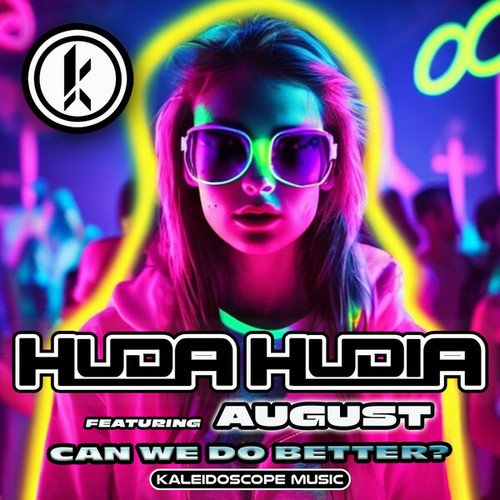 Huda Hudia, AUGUST-Can We Do Better?
