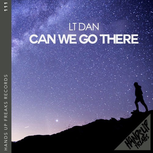 LT Dan-Can We Go There